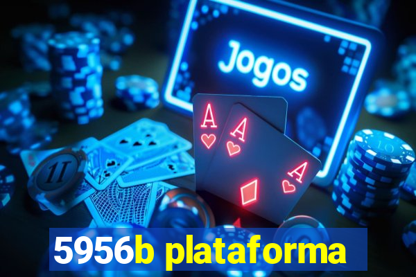 5956b plataforma